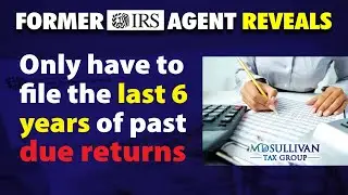 Former Agent Knows The System, Unfiled Back Tax Returns, EZ Streamline Process/System  Worry Free,