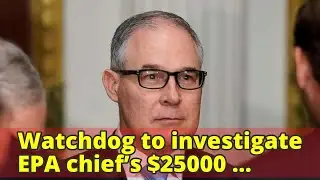 Watchdog to investigate EPA chief&rsquo;s $25000 &lsquo;secure phone booth&rsquo;