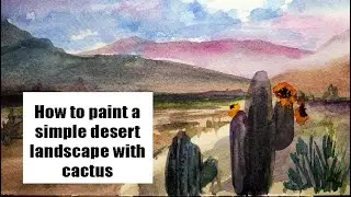 How to paint a simple desert landscape with a cactus| Easy 🌵 | Step-by-Step Cactus Painting Tutorial