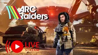 🔴LIVE | PLAYING ARC RAIDERS AFTER MY 9-5 (LIVESTREAM)
