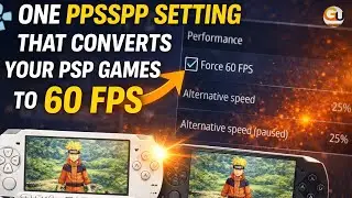 60FPS Secret Setting for PPSSPP | One PPSSPP Setting That Converts Your PSP Games to 60 FPS 