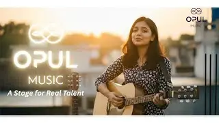 Opul Music &mdash; A Stage for Real Talent | Your Journey Begins Here | Opportunities for New Artists