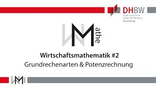 Grundrechenarten & Potenzrechnung [Wirtschaftsmathematik #2]