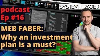 STS 016 &ndash; Meb Faber: Why an investment plan is a must?