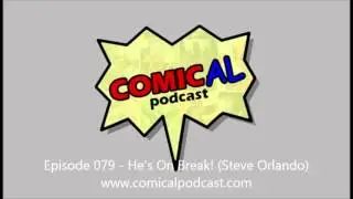 Episode 079 - He's On Break! (Steve Orlando)