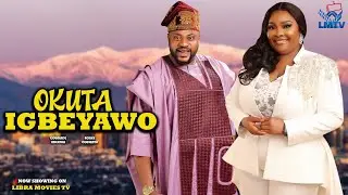 OKUTA IGBEYAWO | RONKE ODUSANYA | ODUNLADE ADEKOLA | 2025 Latest Yoruba Full Movie New Release