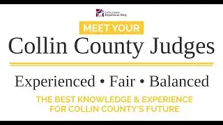 Meet Your Collin County Judges & Candidates