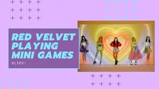 vliev! // red velvet playing mini games