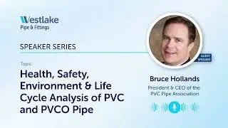 Health Safety Environment and Life Cycle Analysis of PVC and PVCO Pipe - Bruce Hollands