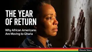 The Year of Return: How Ghana Reversed 400 Years of History