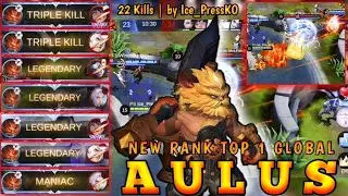 New Fighter Aulus! Hyper carry Aulus the warrior 22 kills- Top 1 Global Aulus | By Ice_PressKO