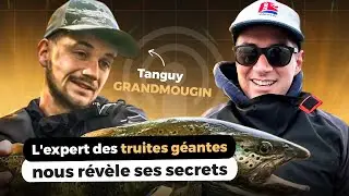 Tanguy GRANDMOUGIN : Le secret des grosses truites &agrave; la mouche - M&eacute;thode exclusive & vie de monteur