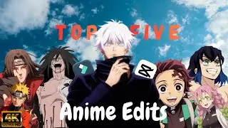 Top 5 Anime edits || ranking my edits ..!!