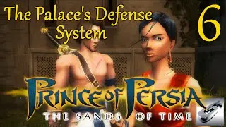 Prince of Persia: The Sands of Time Part 6 - The Palace's Defense System