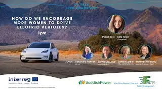 EV Talk Live Fort William - How do we encourage more women to drive electric - host Kate Tyrrell