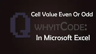 Excel How To Tell If Cell Value Even Or Odd
