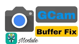 GCam Buffer Fix instantly ||  💯 working ||