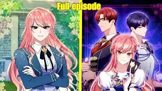 Everyone Hated Her But She Has A Secret Ability That Wil Make Her The Strongest Princes Manhwa Recap