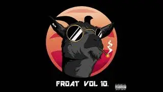 FROATGANG - FROAT VOL. 10 [Full Album]