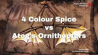 4 Colour Spice vs Atog's Ornithopters - Ep4 | Old School Magic | Raging Bull Series Amsterdam | 062