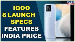 iQOO 8 launch: Specs, features, India price || Hybiz tv
