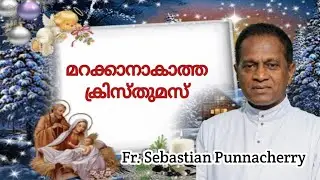 Christmas message 2025 | Fr Sebastian Punnacherry