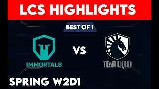 IMT VS TL HIGHLIGHTS LCS SPRING SEASON 2023- BEST OF 1 W2D1 IMMORTALS VS TEAM LIQUID
