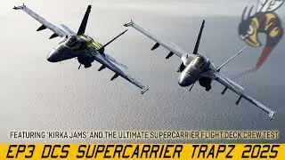 DCS F/A-18C Supercarrier Trapz 2025 EP3 - Deck Crew Ultimate Test