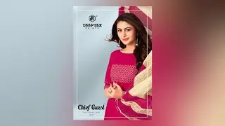 Deeptex chief guest vol 17 || chief guest catalogue  ||  new designs of deeptex chief guest.