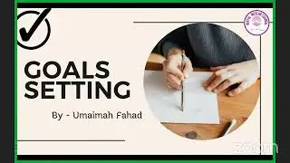 Setting of Goals by Ms. Umaima Fahad