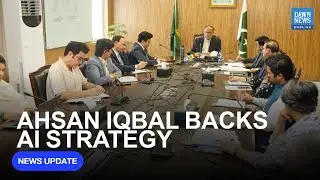 Pakistan's Planning Minister Ahsan Iqbal Calls for AI Integration Across Sectors | Dawn News English
