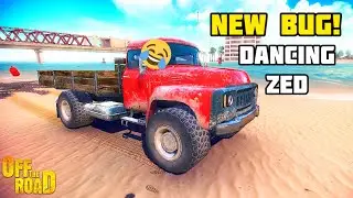 NEW BUG! ZED TRUCK CAN DANCE, HOW? | OFF THE ROAD OPEN WORLD DRIVING GAME