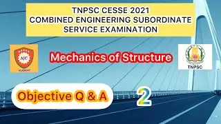 TNPSC CESSE - 2021/Mechanics of Structures/Objective Q & A - 2