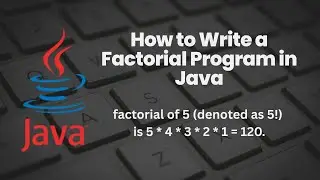 How to Write Factorial Program in Java | Easy, Step-by-Step Tutorial for Beginners #learnjava
