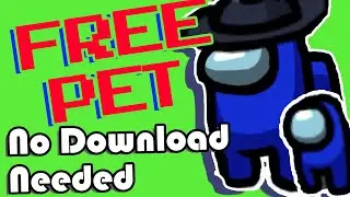 Among us Free Pets - No Need to Download Hack (PC)