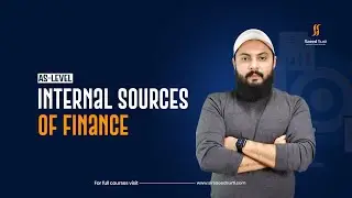 Internal Sources of Finance | AS Business (9609)