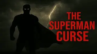 The Superman Curse Explained | Hollywood&rsquo;s Darkest Legend of Tragedy and Mystery