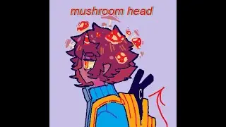 mushroom head (original song)