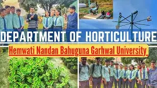 horticulture department| H.N.B.G.U. SRINAGAR UTTARAKHAND| educational talks|