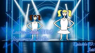 Learn Ballet With Joyce and Stella - Episode 19: 