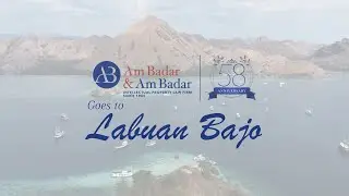 Am Badar & Am Badar Goes to Labuan Bajo