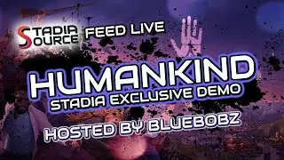 Source Feed Live: Humankind OpenDev Demo, can we change the fate of our civilization?