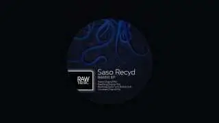 Saso Recyd - Rawer (Original mix) Rawthentic Music