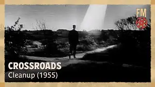 Crossroads (1955) | Season 1 | Episode 2 | Cleanup