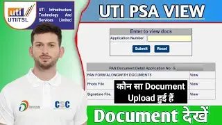 Uti Psa Upload Document View | Wrong Document Upload Hogya to Dekhe