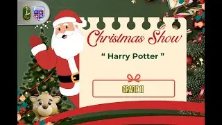 SWTN - Christmas Show 2025 (Grade 11) : Harry Potter