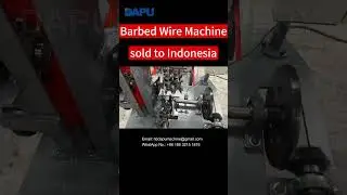 Barbed Wire Machine sold to Indonesia | DAPU Machinery