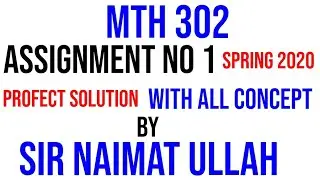 MTH302 assignment no 1 solution spring 2020|||MTH 302|||assignment 1|||Solution|||spring 2020|||vu.