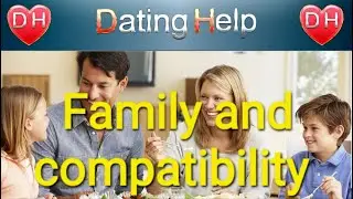 Family and compatibility