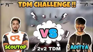 OR-Aditya Vs Scout || TDM Fight 2v2 || Ft-Vexe, Destro || BGMI